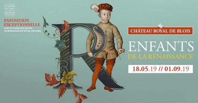 Affiche exposition "Enfants de la Renaissance" au Château de Blois. @ DR