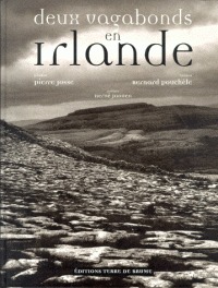 "Deux Vagabonds en Irlande ", livre de Bernard Pouchèle, photos de Pierre Josse, préface d'Hervé Jaouen (Editions Terre de Brume)
