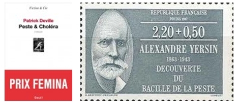 Livre "Peste et Choléra" de Patrick Derville, Timbre des postes dédié à Alexandre Yersin . Livre "Peste et Choléra" de Patrick Derville, Timbre des postes dédié à Alexandre Yersin .