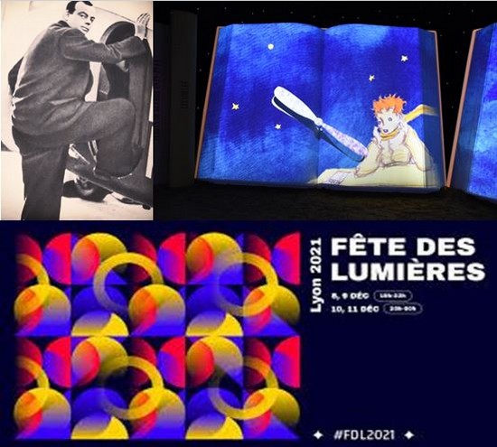 A gauche photo de Antoine de Saint-Exupéry à côté du Petit Prince @ R.Bayon; Affiche Fête des Lumières à Lyon. @ DR