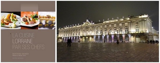 Certaines recettes, élaborées par des membres de l’académie, sont disponibles dans l’ouvrage de Bertrand Munier « La Cuisine Lorraine par ses Chefs » (Éditions du Quotidien) avec une préface du chef étoilé Michel Roth ; Nancy et sa célèbre Place Stanislas, haut-lieu de la gastronomie lorraine. (Crédit photos Bertrand Munier)