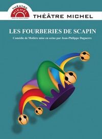 "Les Fourberies de Scapin" : Molière revisité par une équipe de joyeux drilles ! "Les Fourberies de Scapin" : Molière revisité par une équipe de joyeux drilles !
