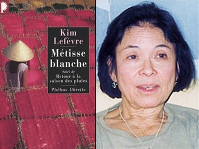 Kim Lefèvre, dans Métisse blanche puis Retour à la saison des pluies,... publiés ensemble désormais aux éditions Phébus 2008 (Crédit photos (Editions Phebus)
