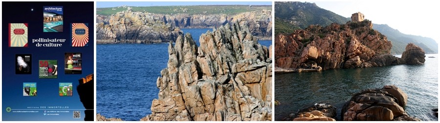 De gauche à droite : présentation des éditions corses immortelles ; une très belle vue sur  l'île de Ouessant (Finistère) © David Raynal; L'extraordinaire paysage marin de la baie de Porto (Haute-Corse) © David Raynal