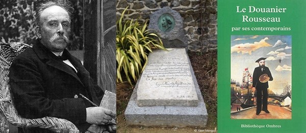 De gauche à droite : Portrait de Henri Rousseau © O.T. Laval; La tombe du peintre © Yann Menguy; couverture du livre " « Le Douanier Rousseau par ses contemporains »  © DR