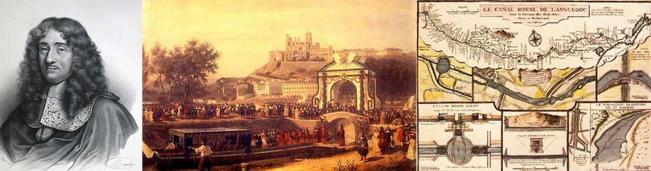 De gauche à droite : Pierre-Paul Riquet ; Inauguration par Louis XIV du Canal du Midi appelé alors " Canal Royal en Languedoc" ; Plan du Canal Royal; © DR