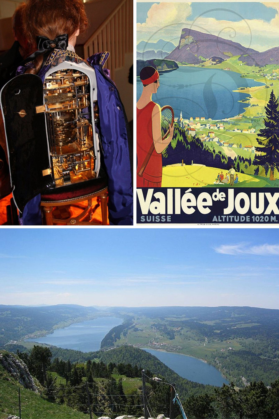 1/ Saint-croix, automate écrivain, mécanisme, côté pile 2/ Plaque émaillée vantant la Vallée de Joux 3/ Vallée de Joux, lacs de Joux et lac Brenet @ André Degon D.R.